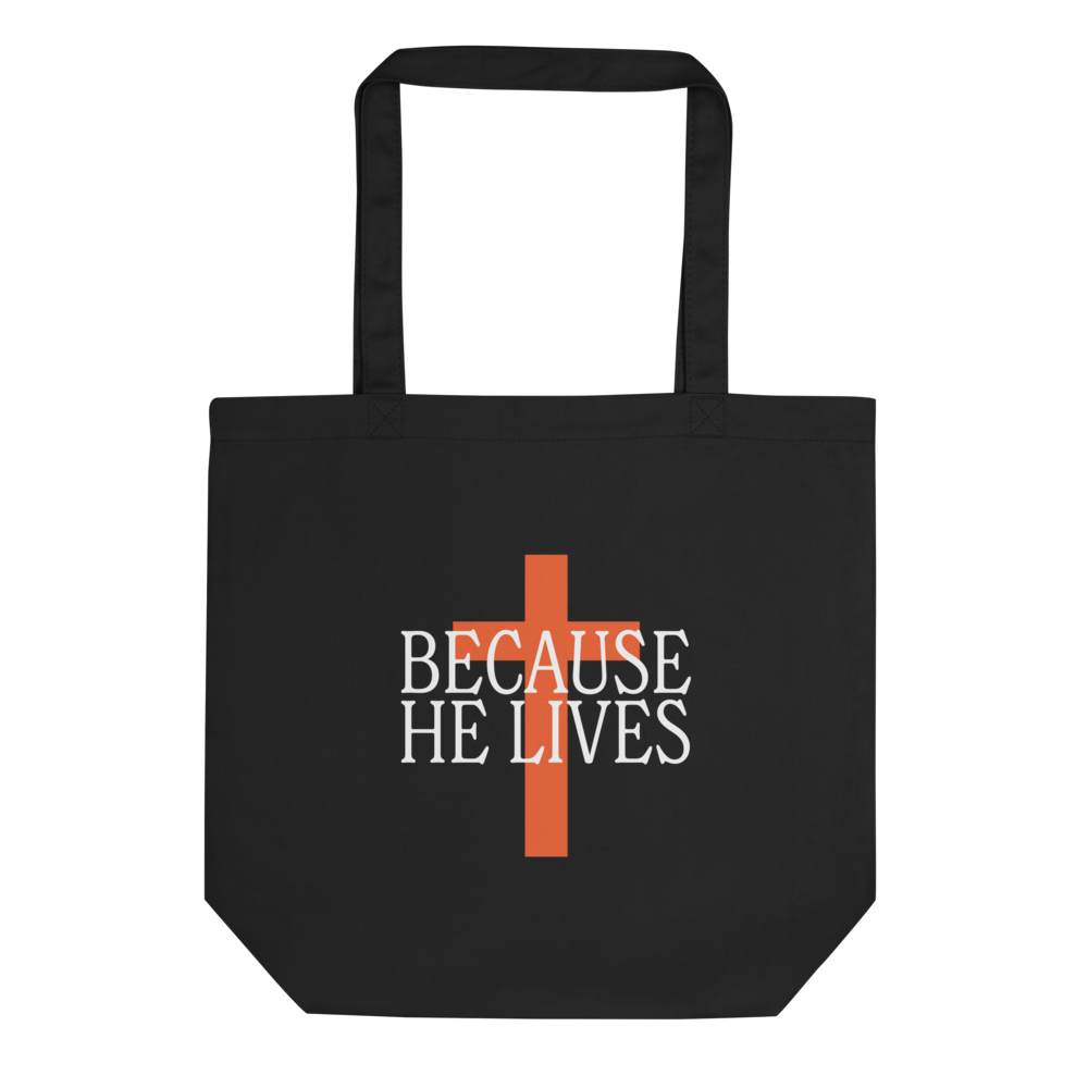 Because He Lives Tote Black