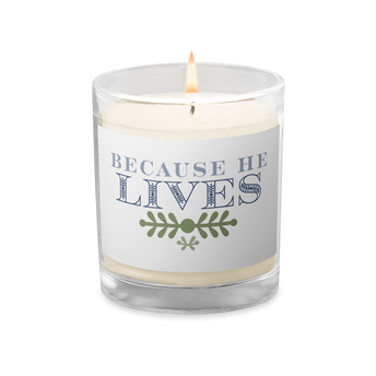 Because He Lives Candle
